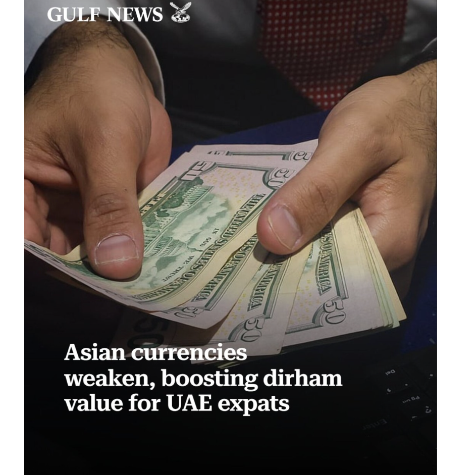 Asian currencies weaken, boosting dirham value for UAE expats