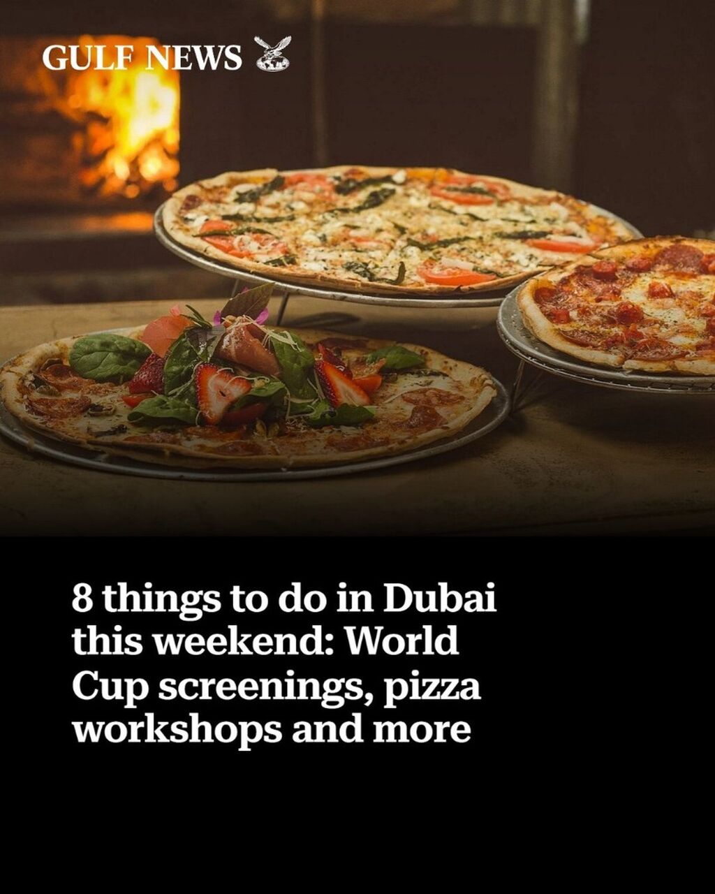 8 things to do in Dubai this weekend: World Cup screenings, pizza workshops and more