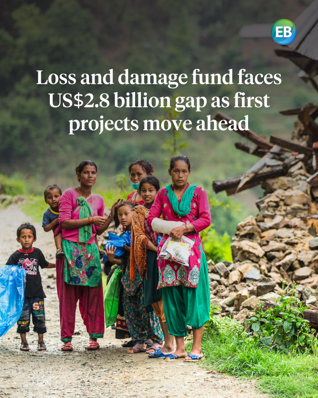 Loss and damage fund faces US$2.8bn gap as first projects move ahead