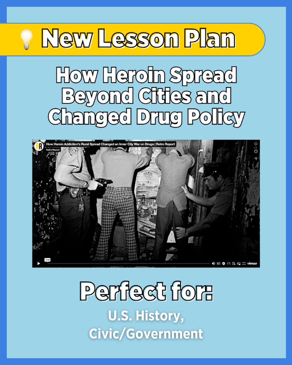 Lesson Plan: How Heroin Spread Beyond Cities and Changed Drug Policy