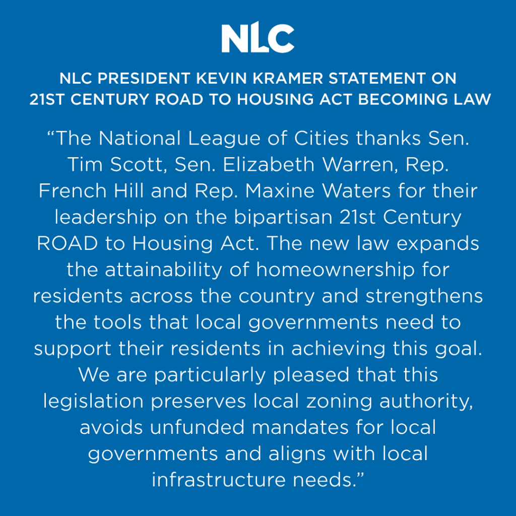 National League of Cities Applauds Enactment of Bipartisan 21st Century ROAD to Housing Act