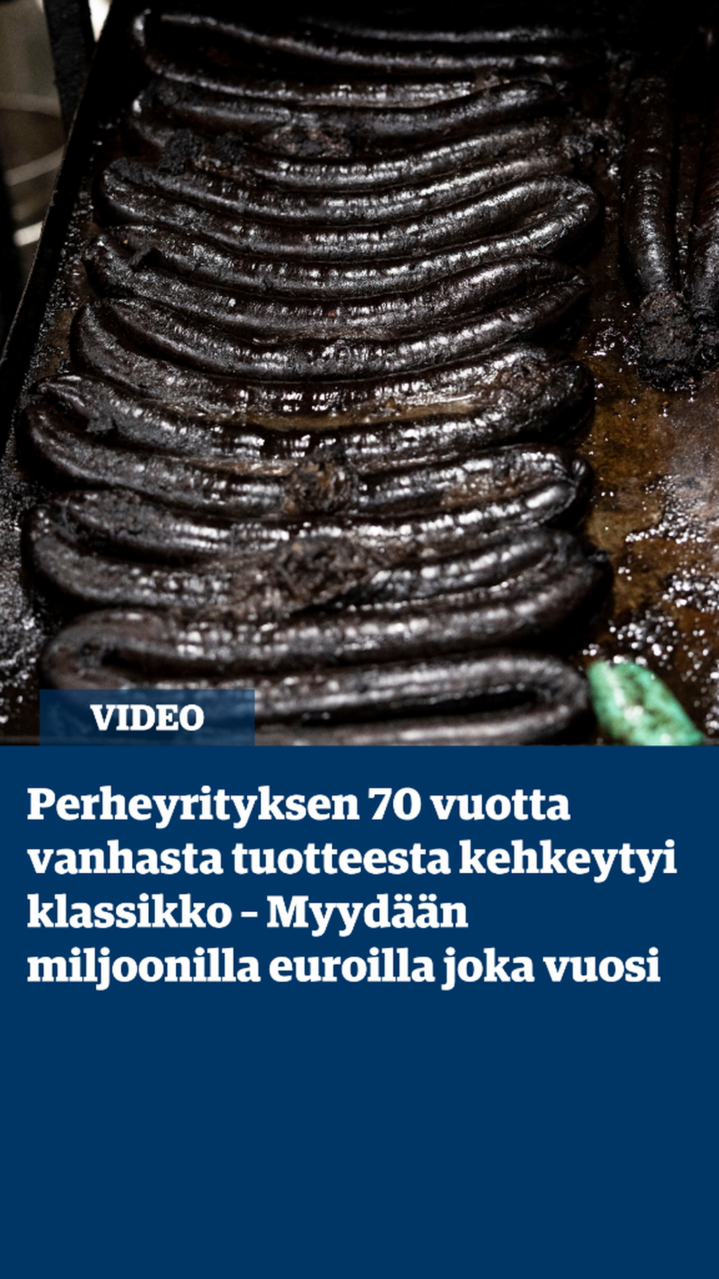 Perheyrityksen 70 vuotta vanhasta tuotteesta kehkeytyi klassikko &ndash; Myyd&auml;&auml;n miljoonilla euroilla joka vuosi