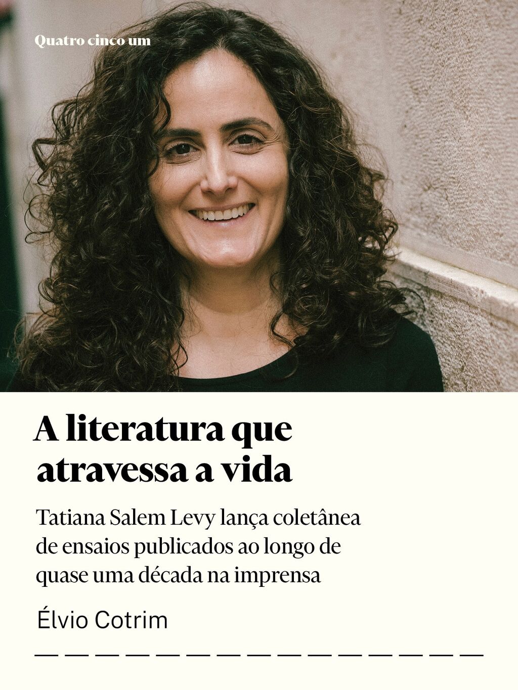 A literatura que atravessa a vida | &Eacute;lvio Cotrim