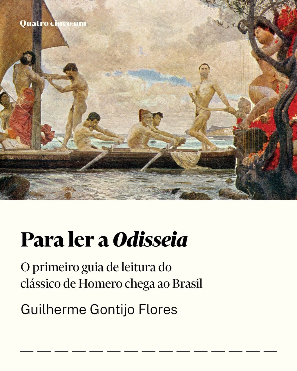 Para ler a Odisseia | Guilherme Gontijo Flores