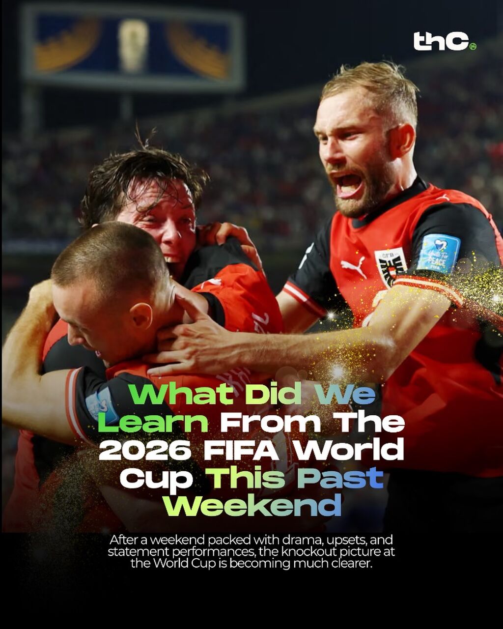  What Did We Learn From The 2026 FIFA World Cup This Past Weekend