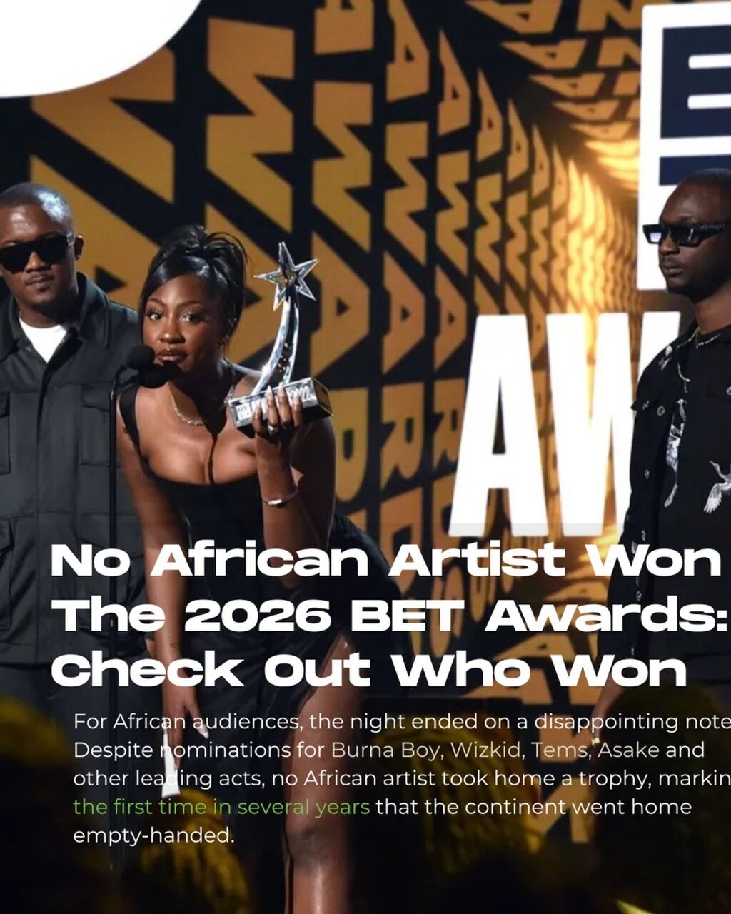  No African Artist Won At The 2026 BET Awards: Here&rsquo;s The Full List Of Winners