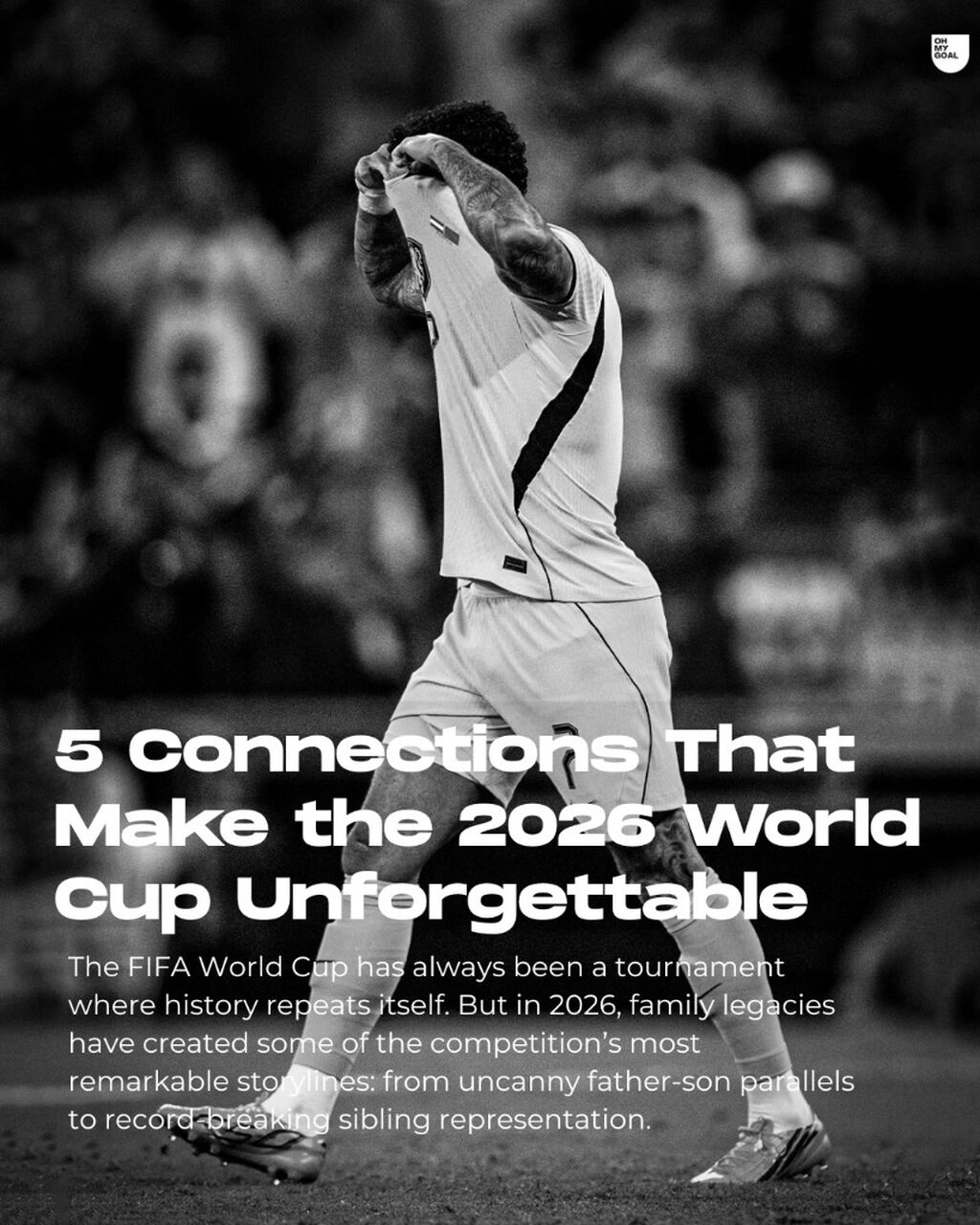 5 Connections That Make the 2026 World Cup Unforgettable