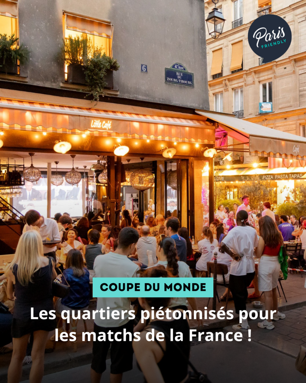 Les quartiers pi&eacute;tonnis&eacute;s pour les matchs de la France !