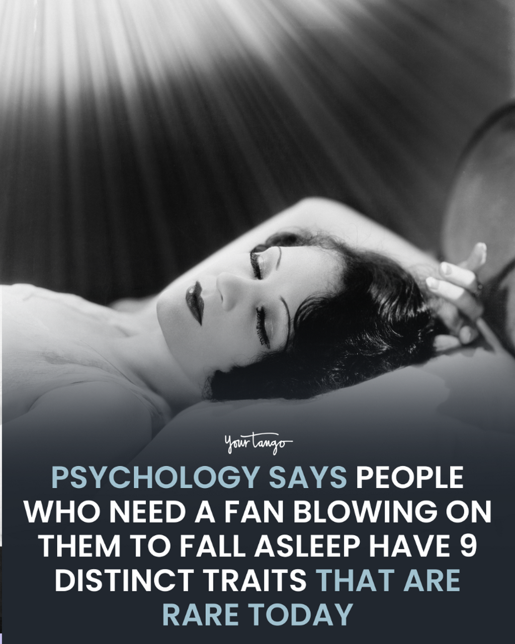 People Who Need A Fan Blowing On Them To Fall Asleep Usually Have 9 Distinct Traits