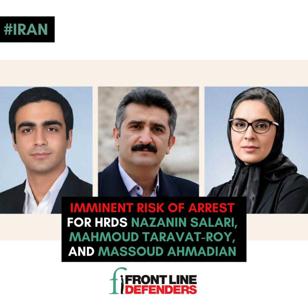 Human rights defenders Nazanin Salari, Mahmoud Taravat-Roy, and Massoud Ahmadian at imminent risk of arrest and detention after being sentenced to prison