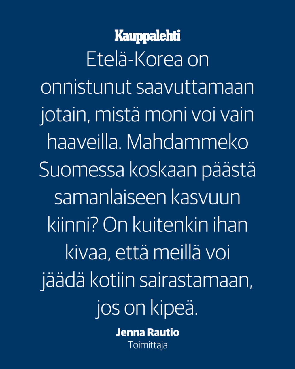 Kommentti / Korealainen menestysresepti sis&auml;lt&auml;&auml; kohtalokkaita uhrauksia