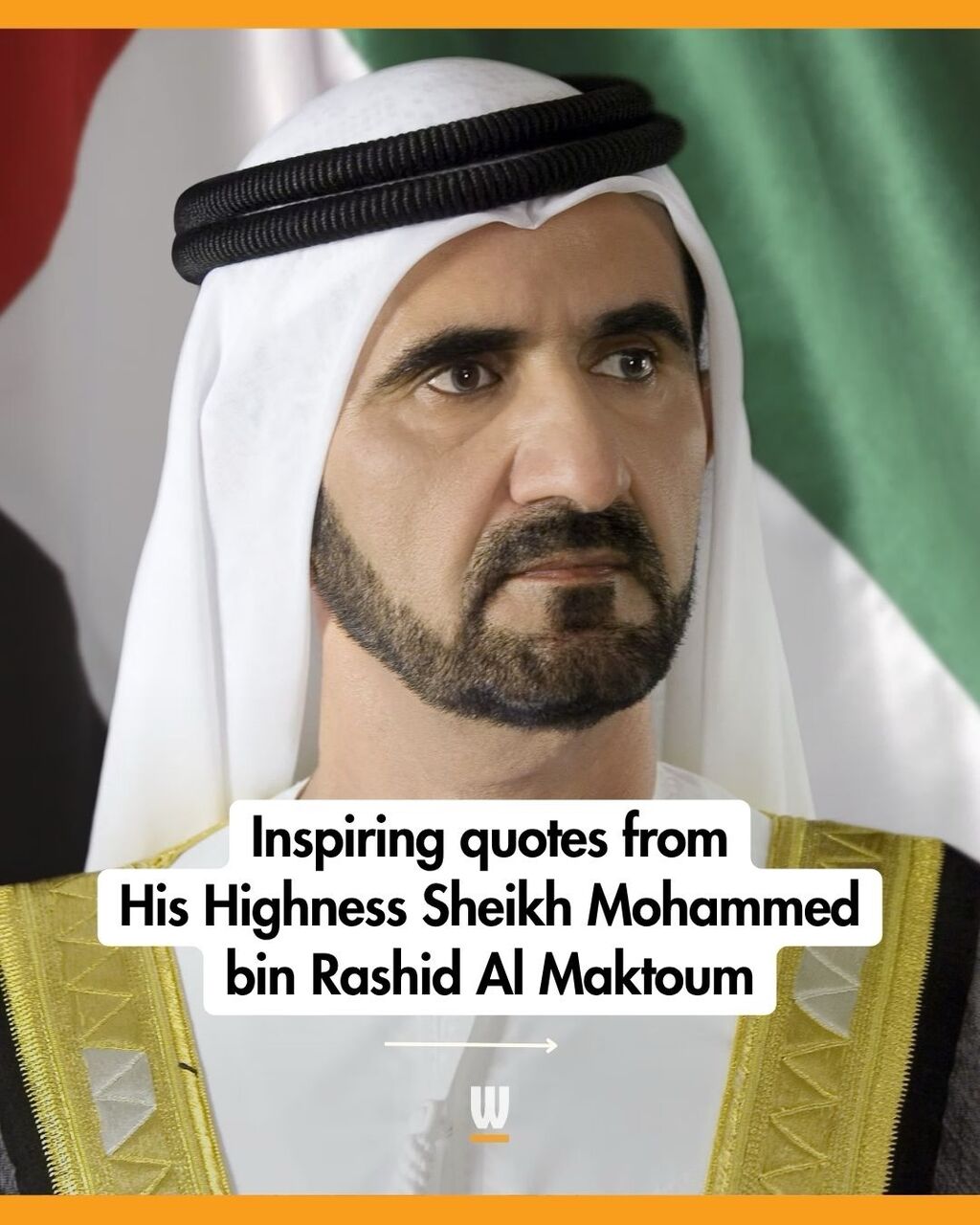 In his words: great quotes from HH Sheikh Mohammed bin Rashid Al Maktoum