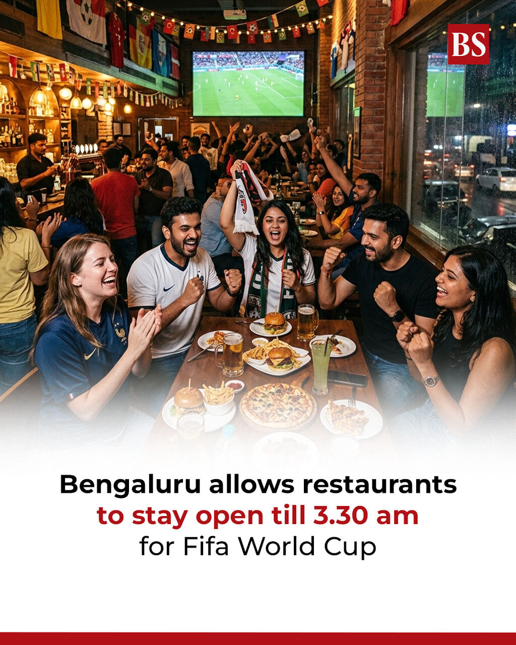 Bengaluru allows restaurants to stay open till 3.30 am for Fifa World Cup