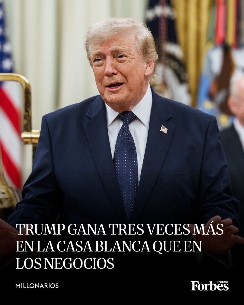 Trump gana m&aacute;s como presidente que en sus negocios