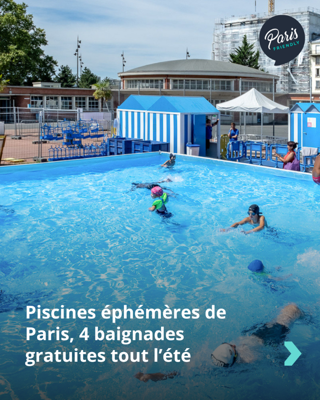 4 piscines gratuites ouvrent &agrave; Paris du 4 juillet au 30 ao&ucirc;t. 🏊