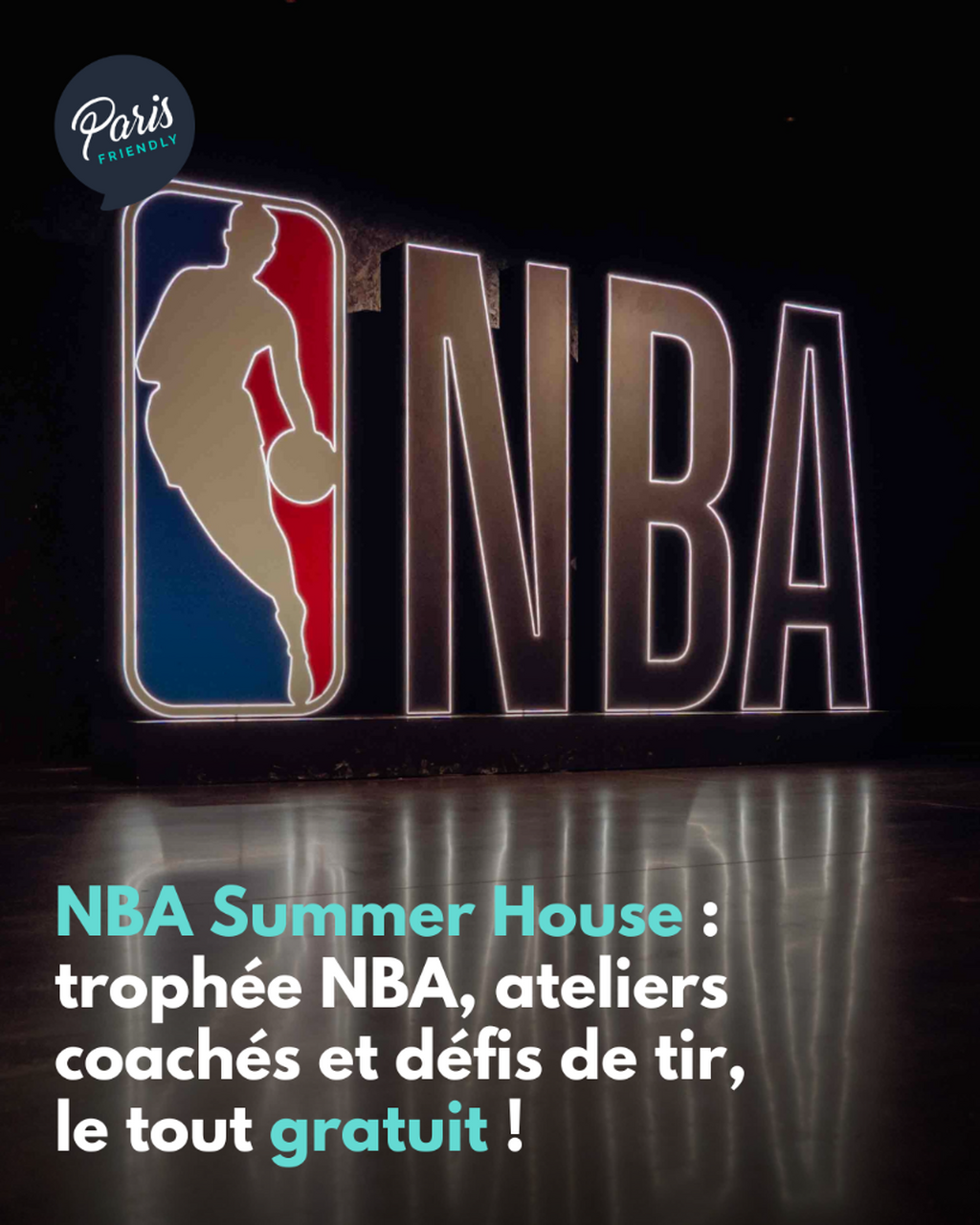 NBA Summer House : troph&eacute;e NBA, ateliers coach&eacute;s et d&eacute;fis de tir, le tout gratuit !