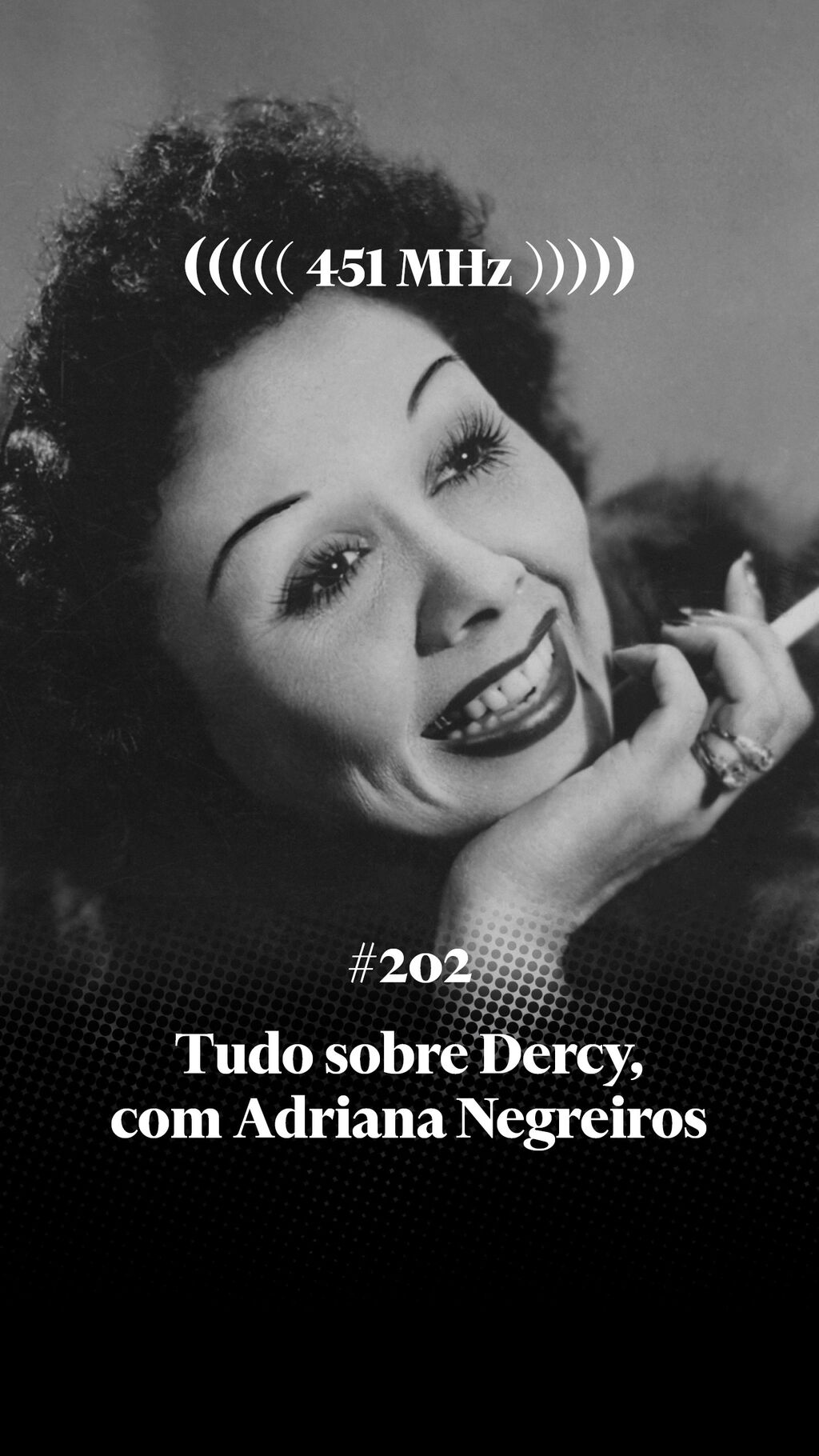 Epis&oacute;dio 202 | 451 MHz