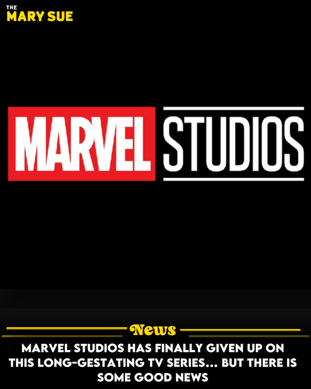 Marvel Studios Has Finally Given Up On This Long-Gestating TV Series&hellip; But There Is Some Good News