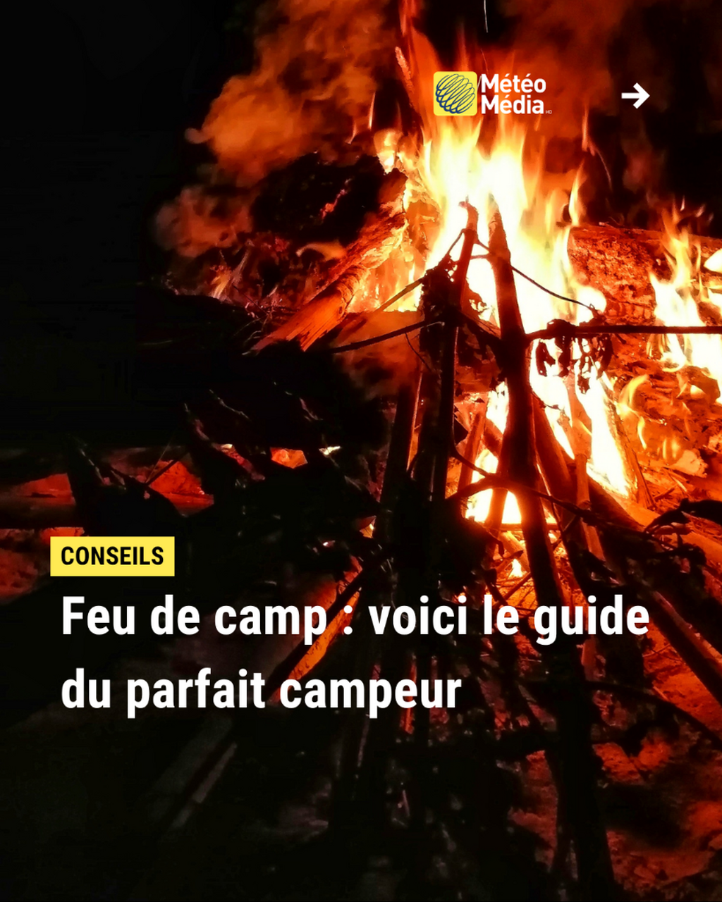 Feu de camp : voici le guide du parfait campeur