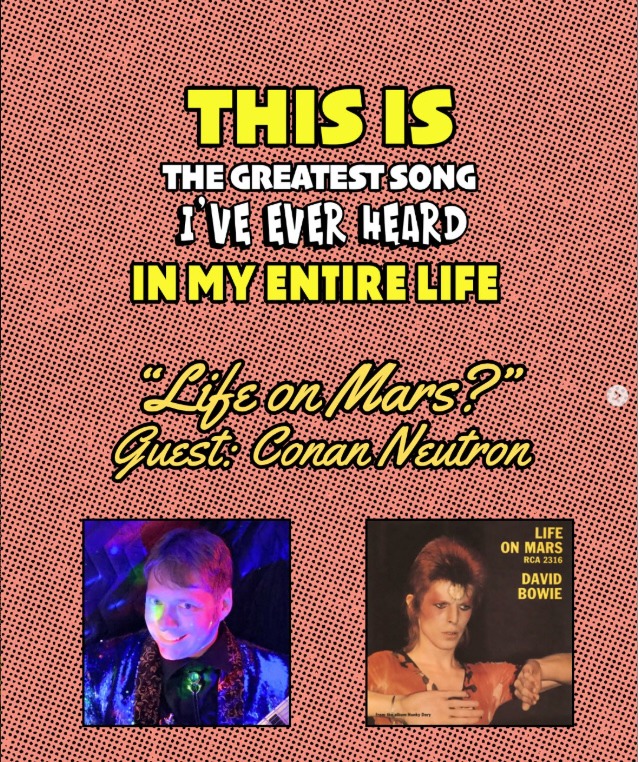 &ldquo;Life On Mars?&rdquo; by David Bowie with Conan Neutron. Gr8Song Podcast