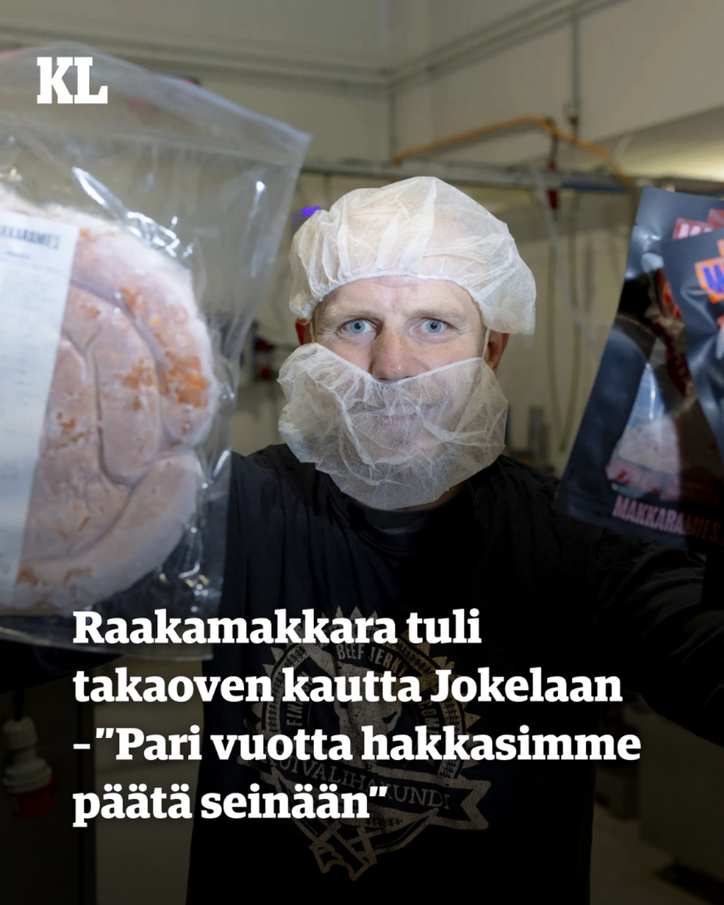 Raakamakkara tuli takaoven kautta Jokelaan &ndash;&thinsp;&rdquo;Pari vuotta hakkasimme p&auml;&auml;t&auml; sein&auml;&auml;n&rdquo;
