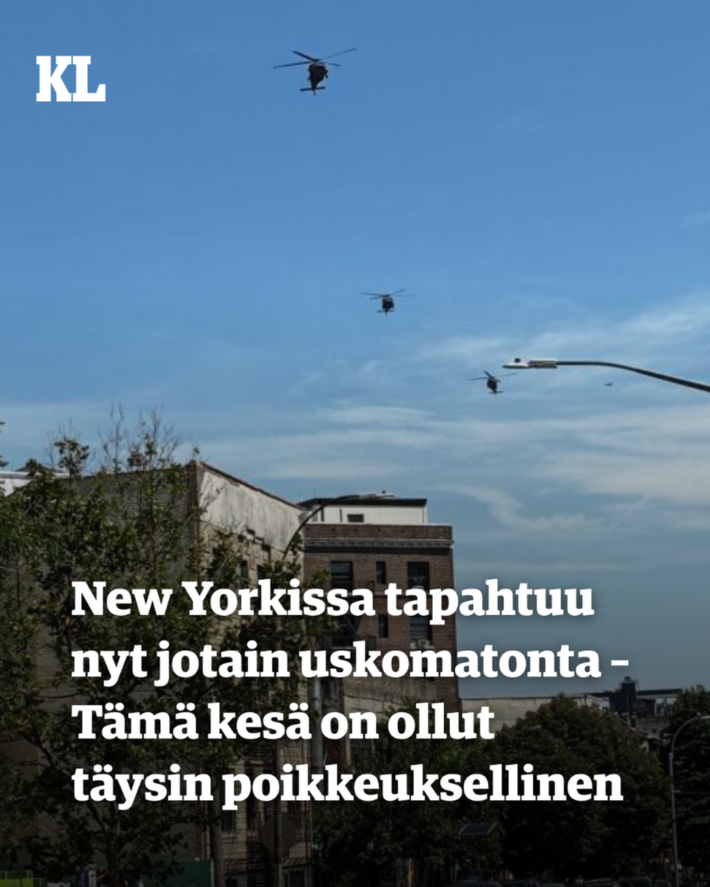 New Yorkissa tapahtuu nyt jotain uskomatonta &ndash; T&auml;m&auml; kes&auml; on ollut t&auml;ysin poikkeuksellinen
