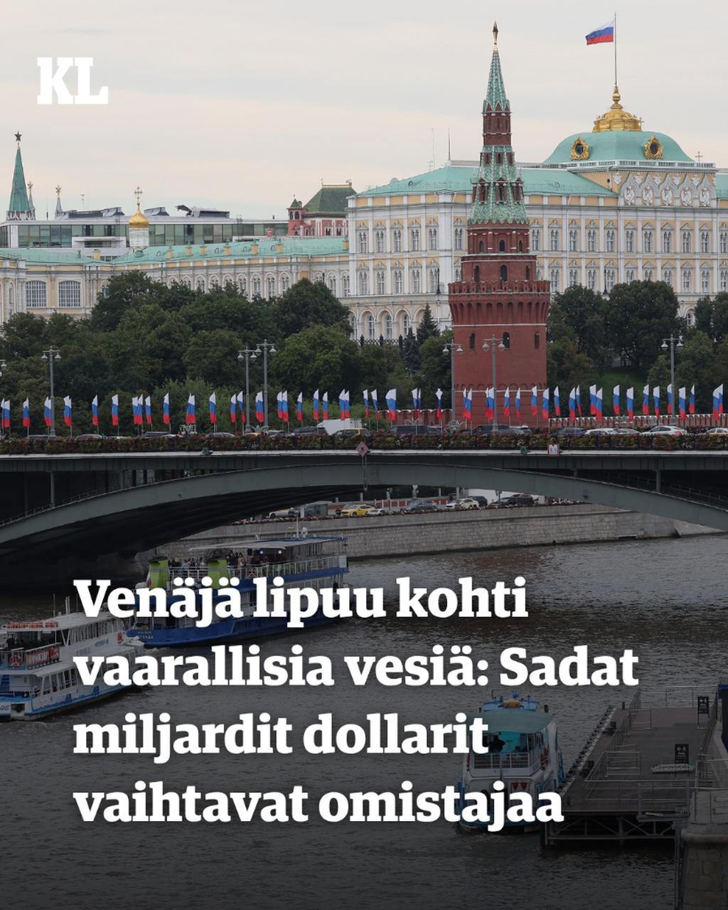 Ven&auml;j&auml; lipuu kohti vaarallisia vesi&auml;: Sadat miljardit dollarit vaihtavat omistajaa 