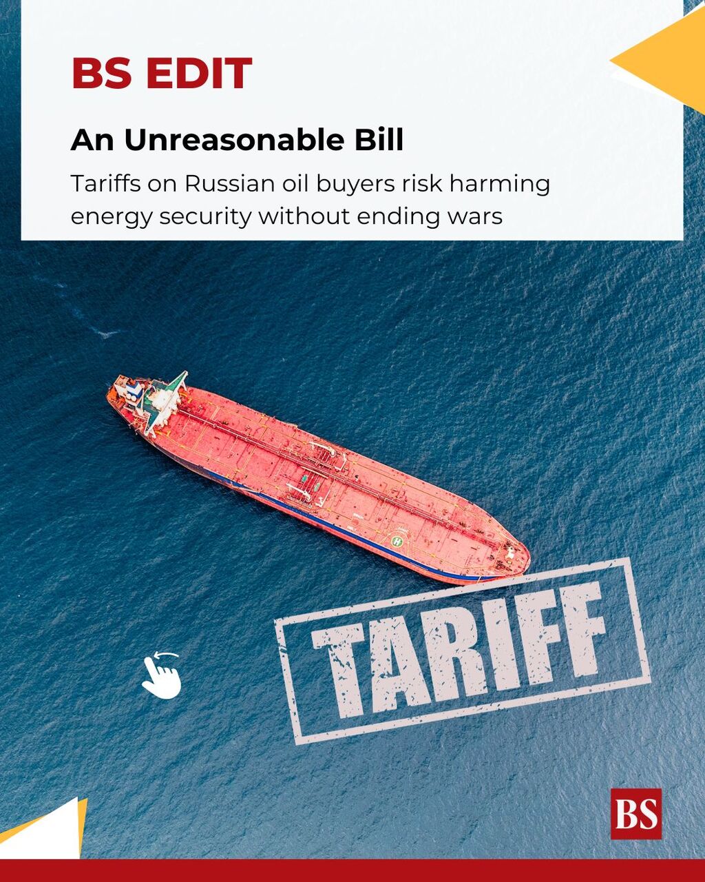 An unreasonable Bill: Tariffs on Russian oil importers make no sense