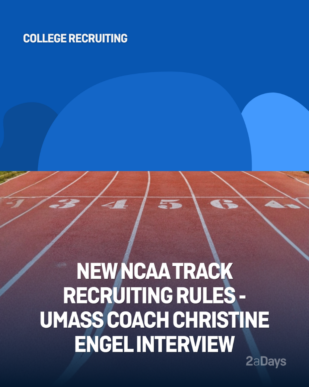 New NCAA Track Recruiting Rules - UMass Coach Christine Engel Interview