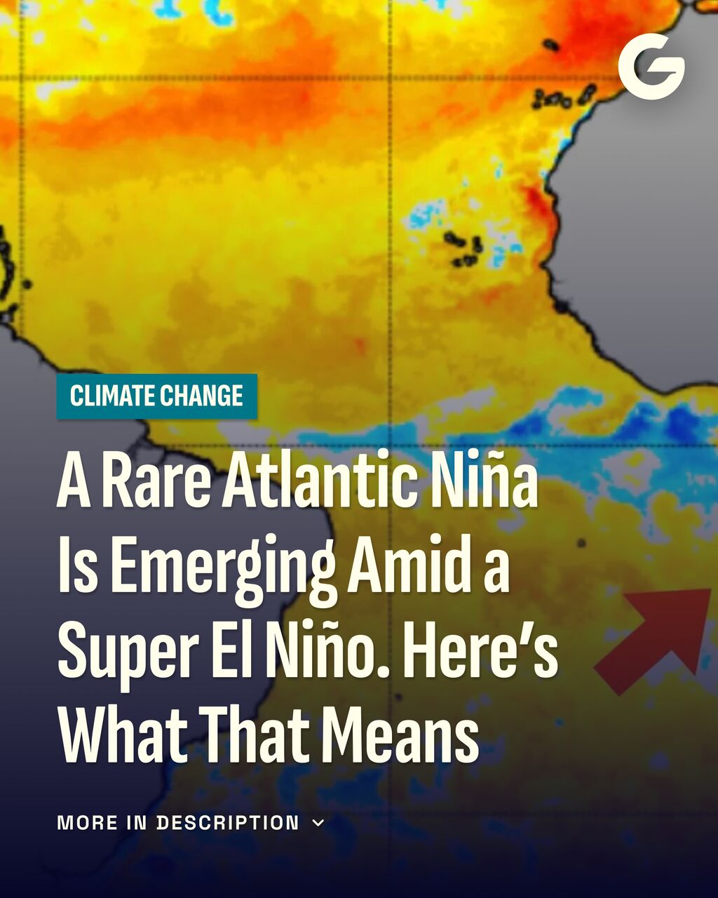 A Rare Atlantic Ni&ntilde;a Is Emerging Amid a Super El Ni&ntilde;o. Here&rsquo;s What That Means
