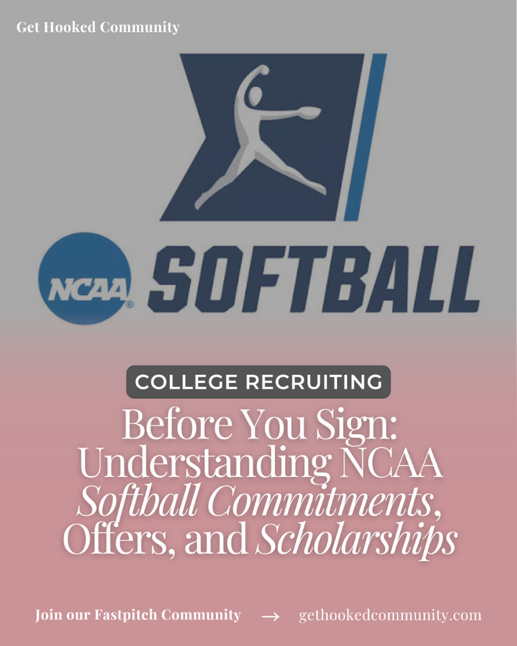 Before You Sign: Understanding NCAA Softball Commitments, Offers, and Scholarships