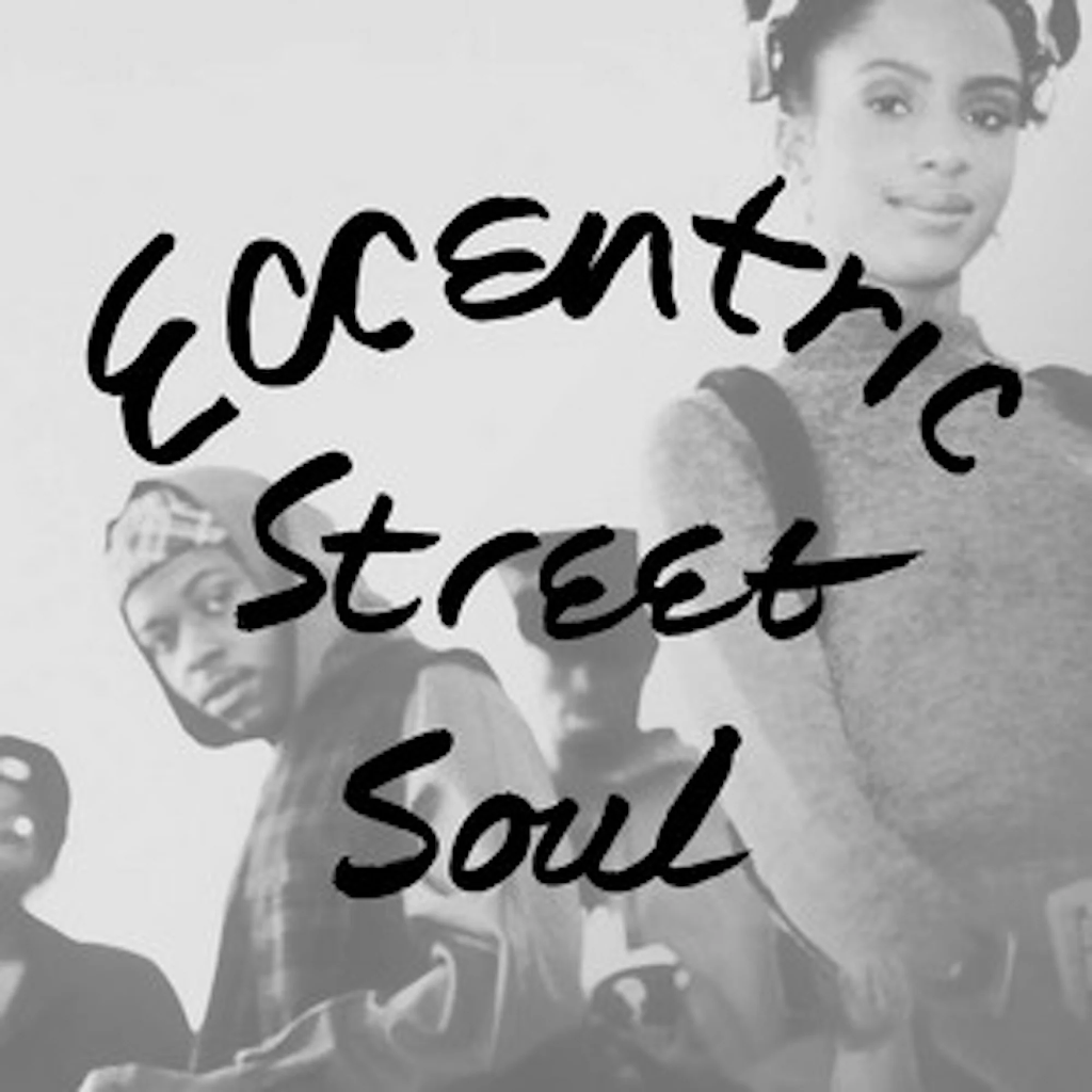 Eccentric Street Soul Playlist