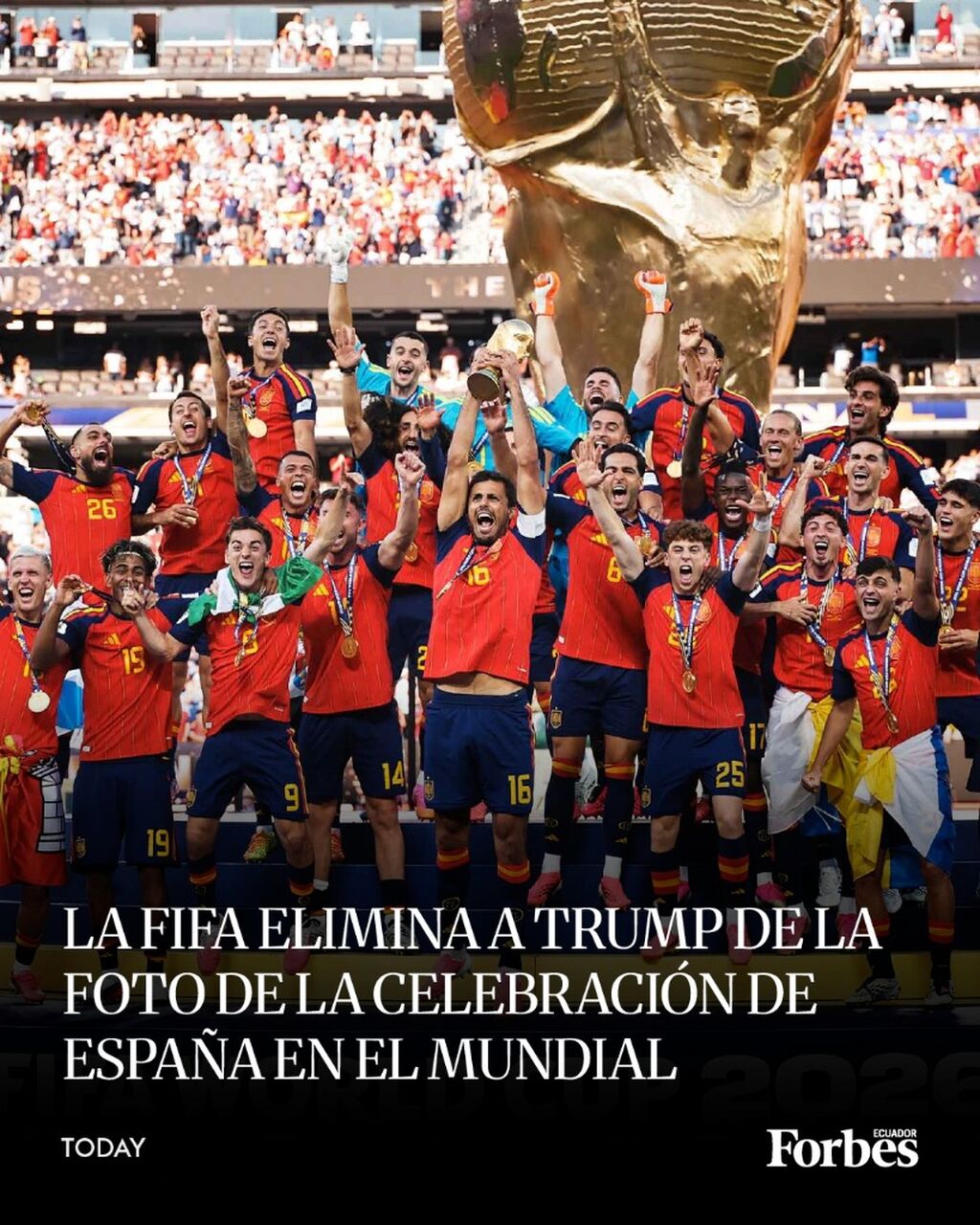 FIFA elimina a Trump de foto del festejo de Espa&ntilde;a