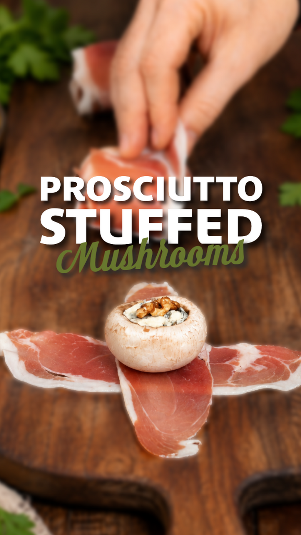 Prosciutto Stuffed Mushrooms 