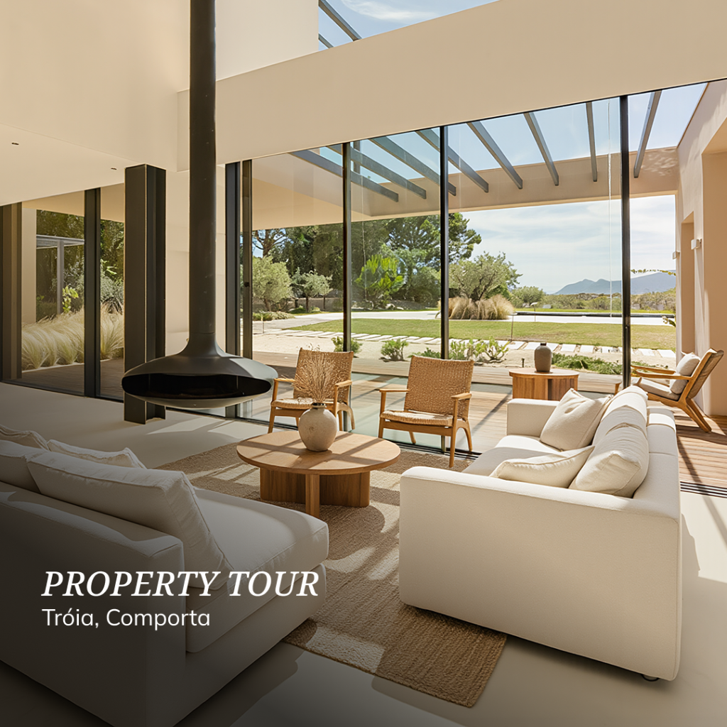 Property Tour | Tr&oacute;ia, Comporta