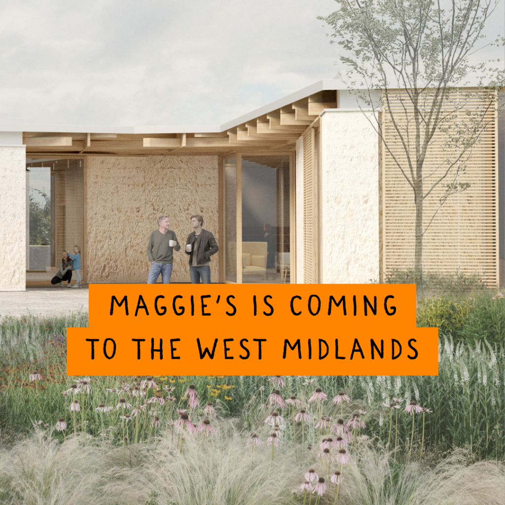 Maggie's coming to West Midlands