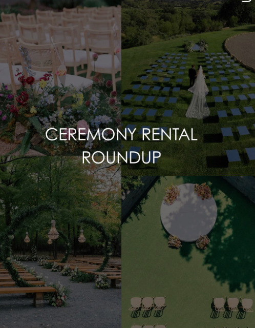Ceremony Rental Roundup 