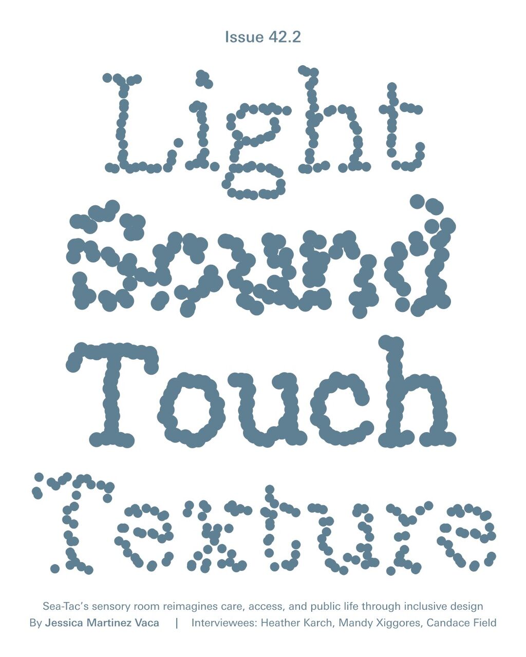  Light, Sound, Touch, Texture