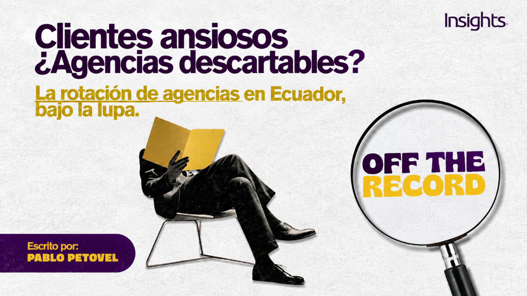 &iquest;Cambiar de agencia mejora una marca? La discusi&oacute;n que atraviesa a Ecuador