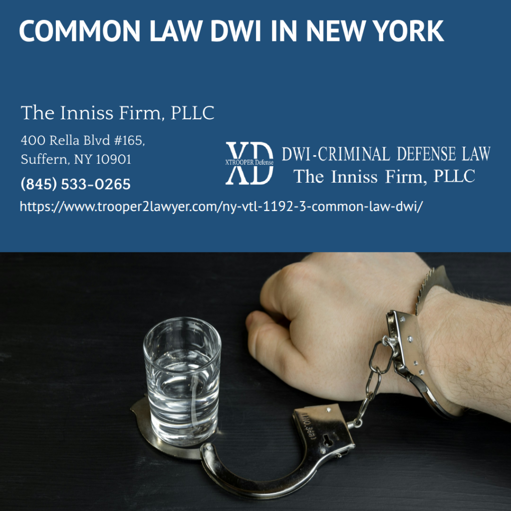 What Is NY VTL 1192(3)  Common Law DWI?