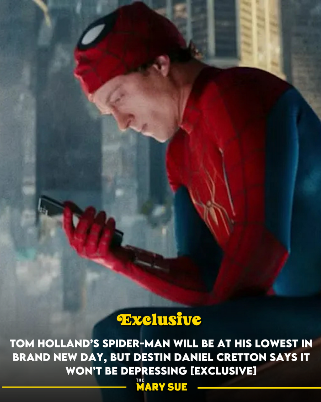 Tom Holland&rsquo;s Spider-Man Will Be at His Lowest in Brand New Day, But Destin Daniel Cretton Says It Won&rsquo;t Be Depressing [EXCLUSIVE]