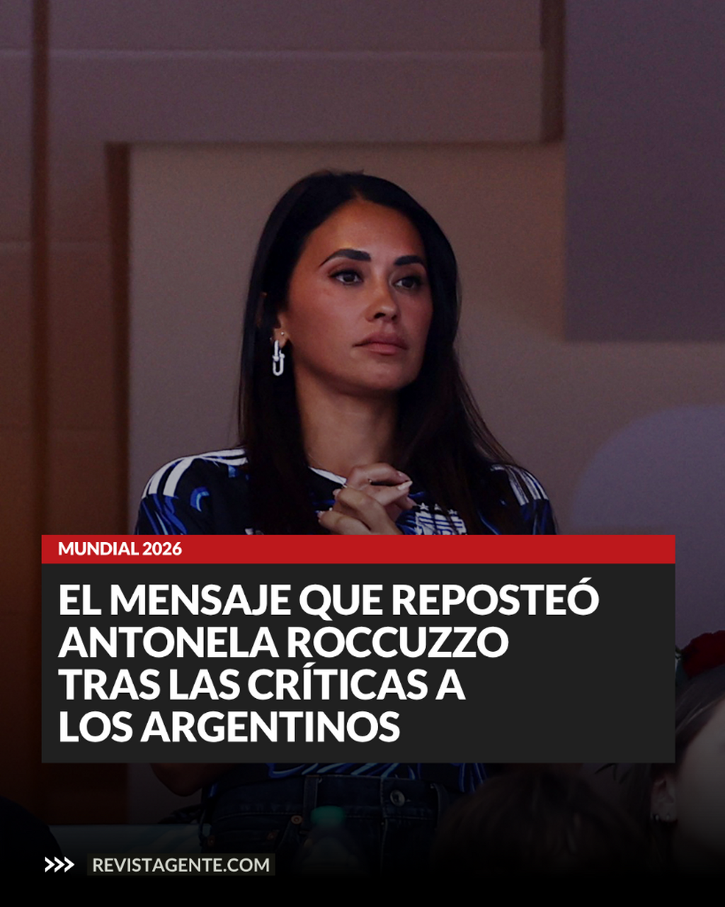 El fuerte mensaje de Antonela Roccuzzo tras las cr&iacute;ticas a los argentinos: "Llega a venir uno de afuera..."