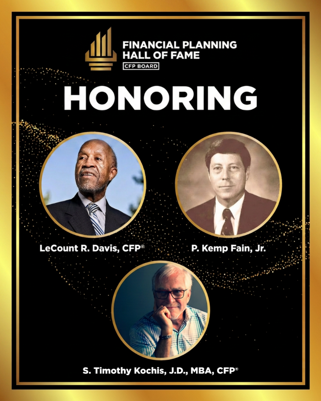 CFP Board to Honor Three Who Built the Profession: Davis, Fain and Kochis Selected for Financial Planning Hall of Fame