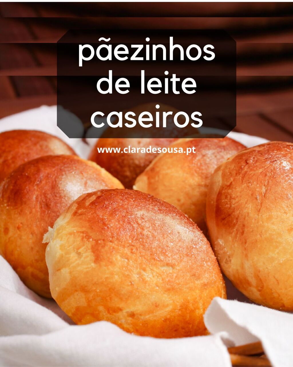 P&atilde;ezinhos de leite caseiros