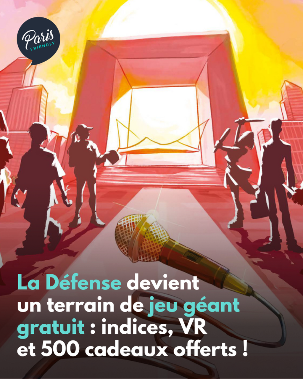 La D&eacute;fense devient un terrain de jeu g&eacute;ant gratuit : indices, VR et 500 cadeaux offerts !