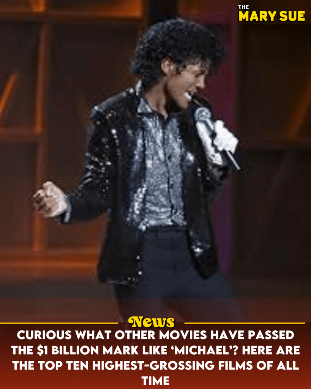 Curious What Other Movies Have Passed the $1 Billion Mark Like &lsquo;Michael&rsquo;? Here Are the Top Ten Highest-Grossing Films of All Time