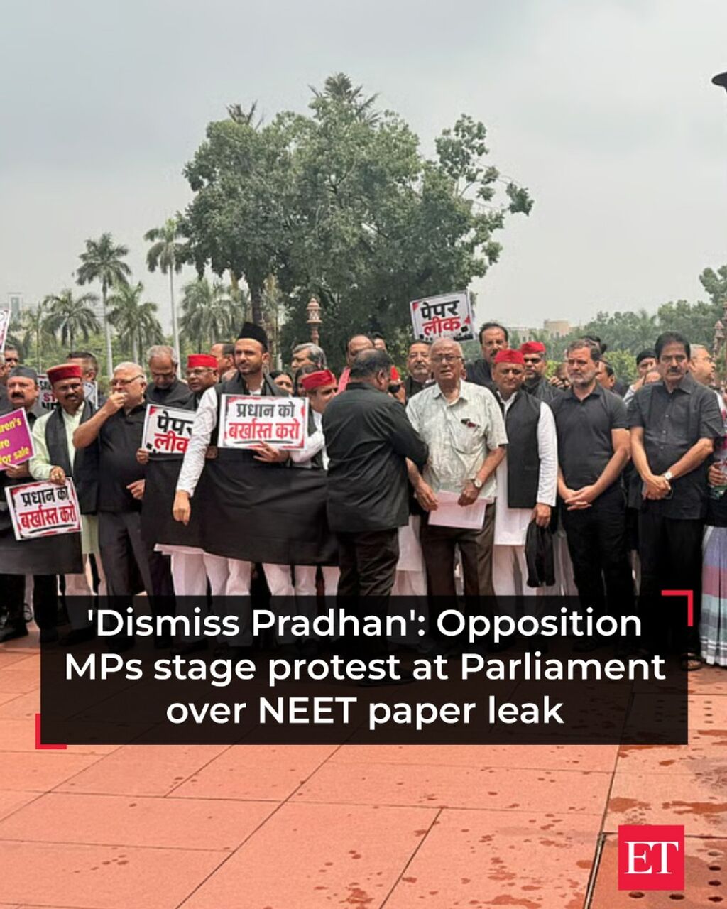 'Dismiss Pradhan': Opposition MPs stage protest at Parliament over NEET paper leak - The Economic Times