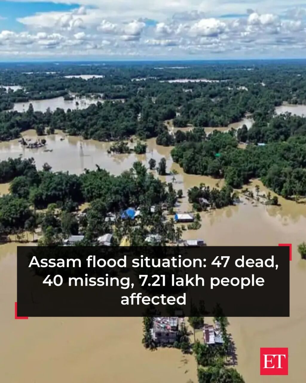 Assam flood situation: 47 dead, 40 missing, 7.21 lakh people affected