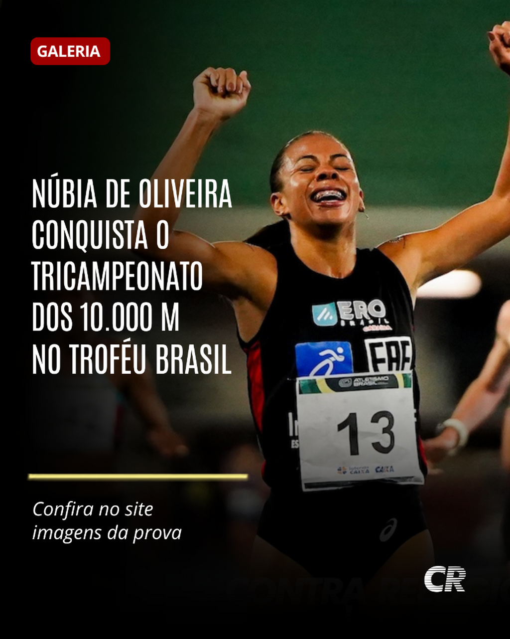 N&uacute;bia de Oliveira conquista o tricampeonato dos 10.000 m no Trof&eacute;u Brasil