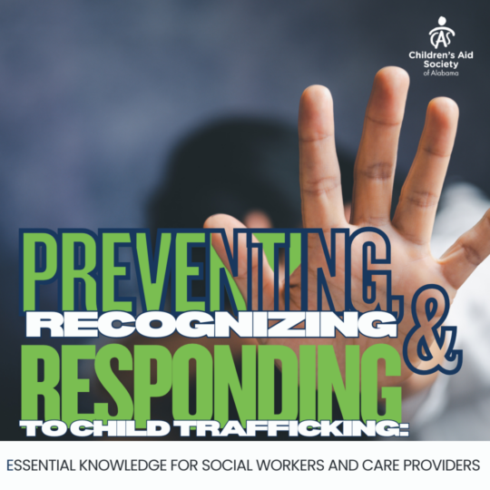Preventing, Recognizing and Responding to Child Trafficking: Essential Knowledge for Social Workers and Care Providers a Webinar